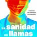 La sanidad en llamas